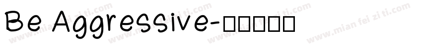 Be Aggressive字体转换